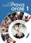 La nuova Prova orale 1 : + IDEE online code. A1/B1 - Book