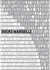 Les Docks Marseille : The Fascinating Reuse of a Historic Building - Book