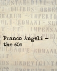 Franco Angeli : The 60s - Book