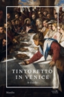 Tintoretto in Venice: A Guide - Book