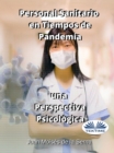 Personal Sanitario En Tiempos De Pandemia Una Perspectiva Psicologica - eBook