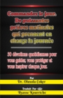 Commandez Le Jour : Prieres Matinales Puissantes Qui Prennent En Charge La Journee: 30 Devotions Quotidiennes - eBook