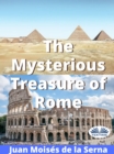 The Mysterious Treasure Of Rome - eBook