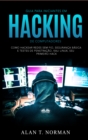 Guia Para Iniciantes Em Hacking De Computadores : Como Hackear Redes Sem Fio, Seguranca Basica E Testes De Penetracao, Kali Linux, Seu Primeiro Hack - eBook