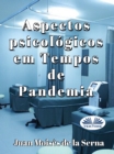 Aspectos Psicologicos Em Tempos De Pandemia - eBook