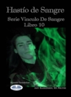 Hastio De Sangre : Serie 'Vinculo De Sangre, Libro 10 - eBook