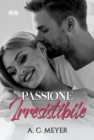 Passione Irresistibile - eBook