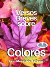 Versos Breves Sobre Colores - eBook