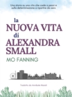 La Nuova Vita Di Alexandra Small - eBook