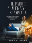 Il Padre Di Megan Si Ammala : Uno Spirito Guida, Una Tigre Fantasma E Una Madre Spaventosa! - eBook