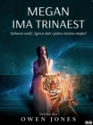 Megan Ima Trinaest : Duhovni Vodic, Tigar Duh I Jedna Strasna Majka! - eBook