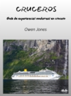 Cruceros : Una Guia De Experiencias Modernas De Crucero - eBook