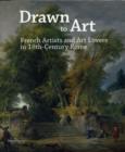 Drawn to Art - French Artists and Art Lovers in 18th Century Rome - Book