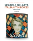 Italian Tin Boxes : 1885-1950 - Book