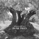 Olive Trees : Jacques Berthet - Book