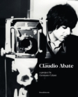 Claudio Abate : A Project by Germano Celant - Book