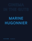 Marine Hugonnier : Cinema in the Guts - Book