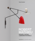 Robert Mathieu : Luminaires rationnels - Book