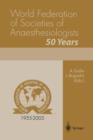 World Federation of Societies of Anaesthesiologists 50 Years - Book