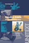 Robotica mobile : Un'introduzione pratica - eBook