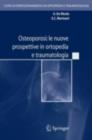 Osteoporosi: le nuove prospettive in ortopedia e traumatologia - eBook