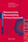 Neuroeconomia, neuromarketing e processi decisionali nell uomo - eBook