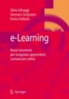 e-Learning : Nuovi strumenti per insegnare, apprendere, comunicare online - eBook