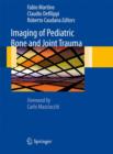 Imaging of Pediatric Bone and Joint Trauma - Book