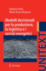 Modelli decisionali per la produzione, la logistica ed i servizi energetici - eBook