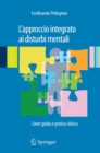 L'approccio integrato ai disturbi mentali : Linee guida e pratica clinica - eBook