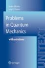 Problems in Quantum Mechanics : with Solutions - eBook