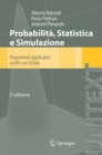 Probabilita Statistica e Simulazione : Programmi applicativi scritti con Scilab - eBook