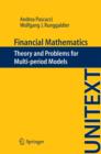Financial Mathematics : Theory and Problems for Multi-period Models - Book