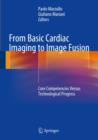 From Basic Cardiac Imaging to Image Fusion : Core Competencies Versus Technological Progress - Book