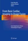 From Basic Cardiac Imaging to Image Fusion : Core Competencies Versus Technological Progress - eBook