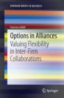 Options in Alliances : Valuing Flexibility in Inter-Firm Collaborations - eBook