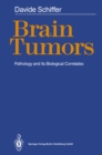 Brain Tumors : Pathology and its Biological Correlates - eBook