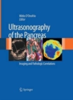 Ultrasonography of the Pancreas : Imaging and Pathologic Correlations - Book