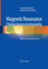 Magnetic Resonance Cholangiopancreatography (MRCP) : Biliary and Pancreatic Ducts - Book