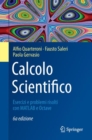 Calcolo Scientifico : Esercizi e problemi risolti con MATLAB e Octave - Book