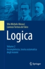 Logica : Volume 2 - Incompletezza, teoria assiomatica degli insiemi - eBook