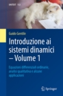 Introduzione ai sistemi dinamici - Volume 1 : Equazioni differenziali ordinarie, analisi qualitativa e alcune applicazioni - eBook