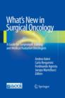 What's New in Surgical Oncology : A Guide for Surgeons in Training and Medical/Radiation Oncologists - eBook