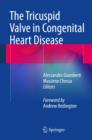 The Tricuspid Valve in Congenital Heart Disease - Book