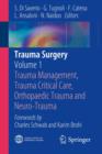 Trauma Surgery : Volume 1: Trauma Management, Trauma Critical Care, Orthopaedic Trauma and Neuro-Trauma - eBook