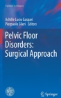 Pelvic Floor Disorders: Surgical Approach - Book