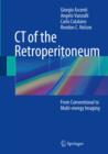 CT of the Retroperitoneum : From Conventional to Multi-energy Imaging - eBook