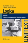 Logica : Volume 1 - Dimostrazioni e modelli al primo ordine - eBook