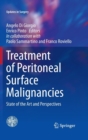 Treatment of Peritoneal Surface Malignancies : State of the Art and Perspectives - Book