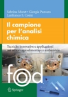 Il campione per l'analisi chimica : Tecniche innovative e applicazioni nei settori agroalimentare e ambientale - eBook